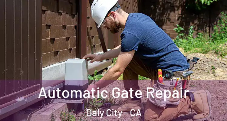  Automatic Gate Repair Daly City - CA