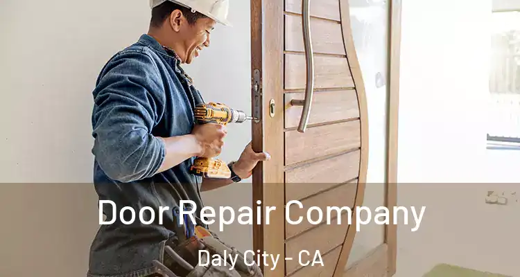  Door Repair Company Daly City - CA