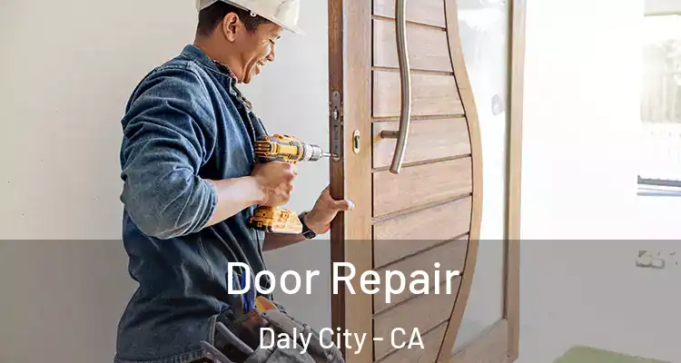  Door Repair Daly City - CA