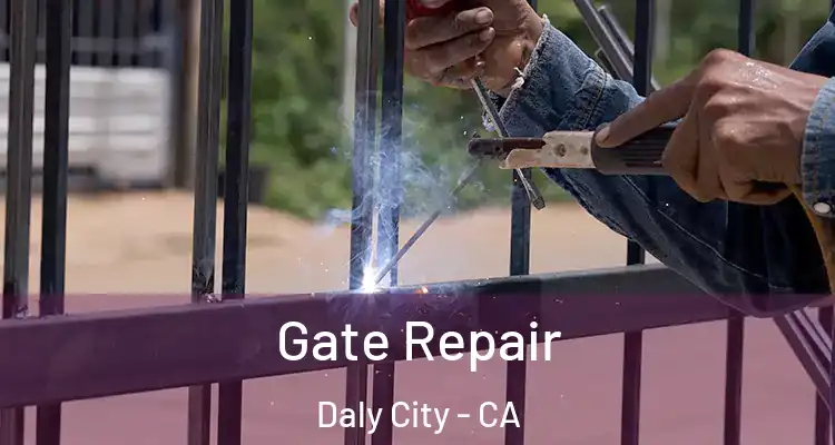  Gate Repair Daly City - CA