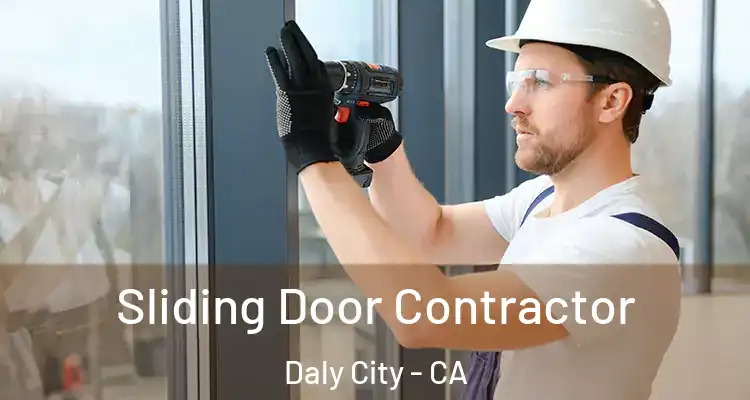  Sliding Door Contractor Daly City - CA