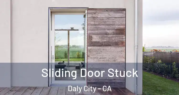  Sliding Door Stuck Daly City - CA